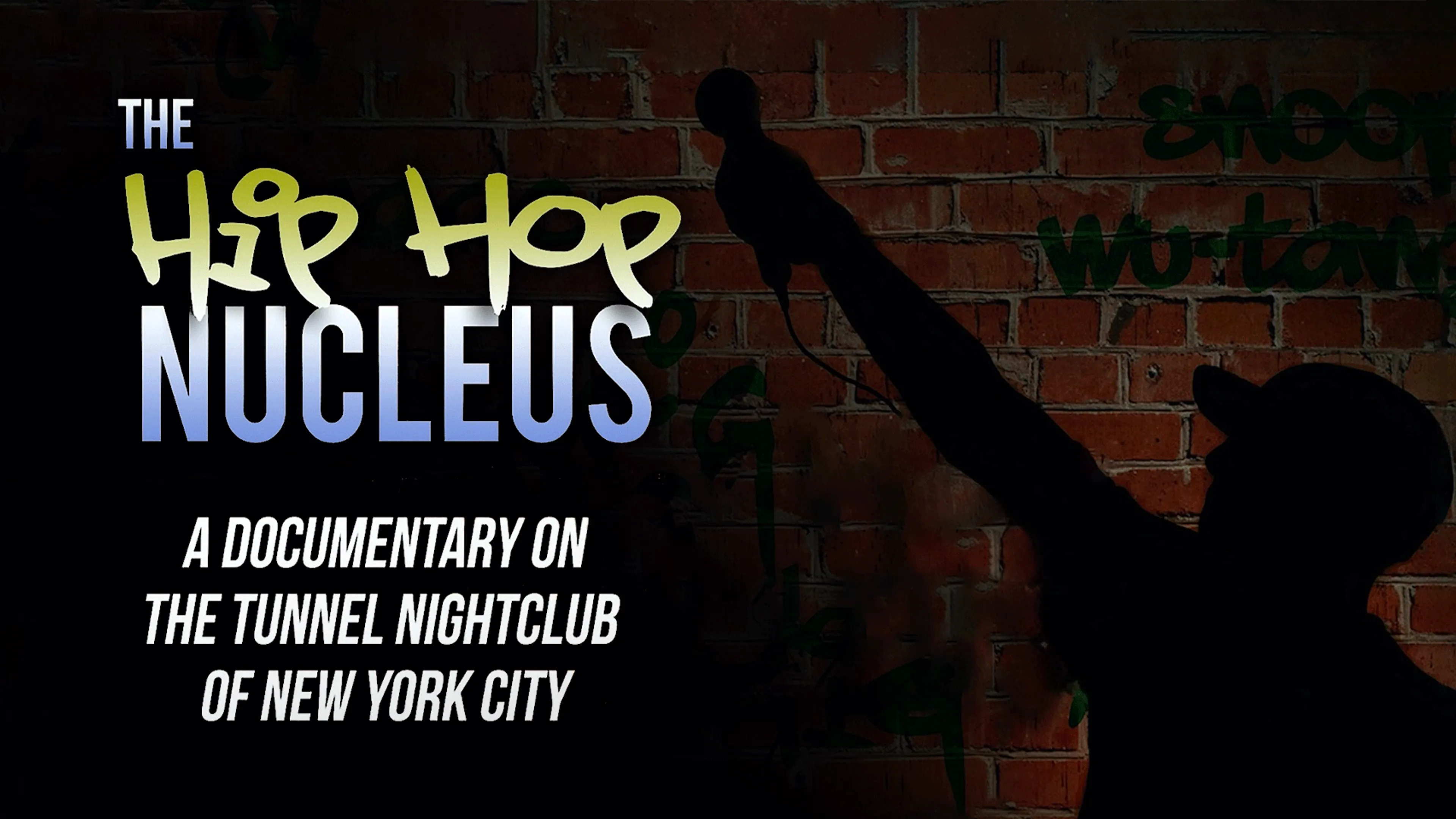 The Hip-Hop Nucleus: A Documentary on the Legendary Tunnel Nightclub of NYC poster